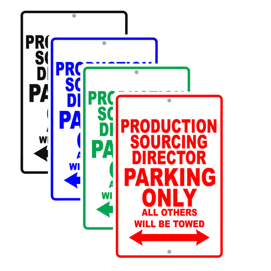 Production Sourcing Director Parking Only All Others Will Be Towed Aluminum Metal Sign Plate