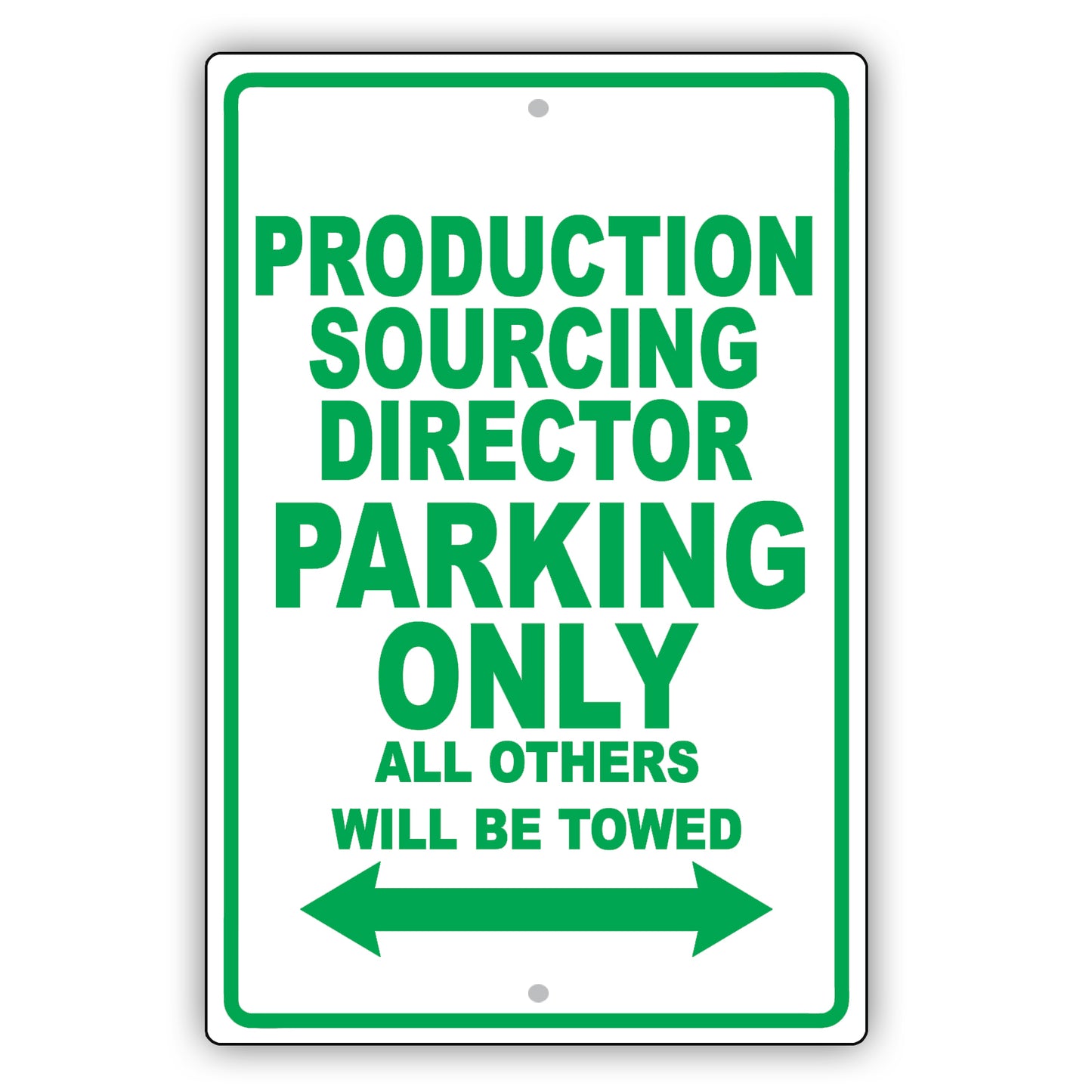 Production Sourcing Director Parking Only All Others Will Be Towed Aluminum Metal Sign Plate