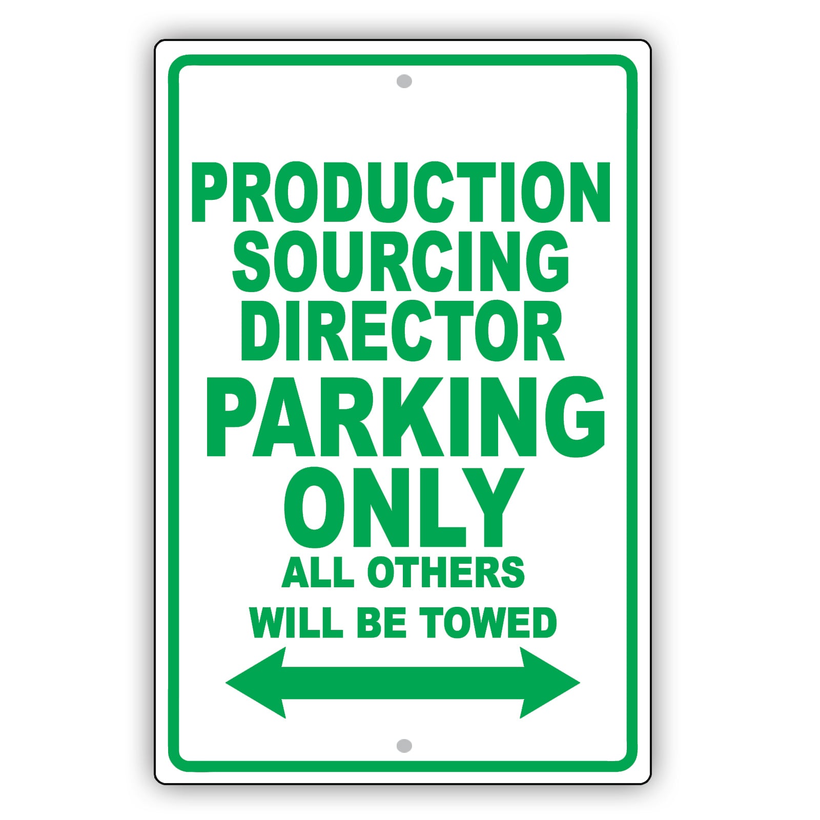 Production Sourcing Director Parking Only All Others Will Be Towed Aluminum Metal Sign Plate