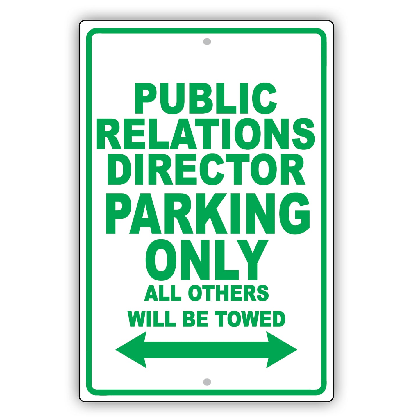 Public Relations Director Parking Only All Others Will Be Towed Aluminum Metal Sign Plate
