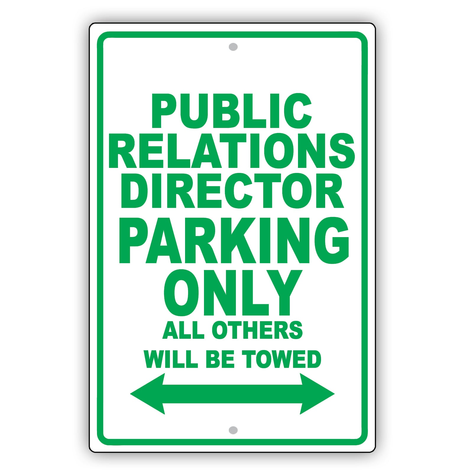Public Relations Director Parking Only All Others Will Be Towed Aluminum Metal Sign Plate