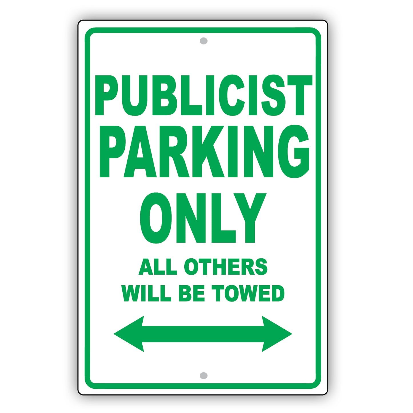 Publicist Parking Only All Others Will Be Towed Aluminum Metal Sign Plate