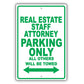 Real Estate Staff Attorney Parking Only All Others Will Be Towed Aluminum Metal Sign Plate