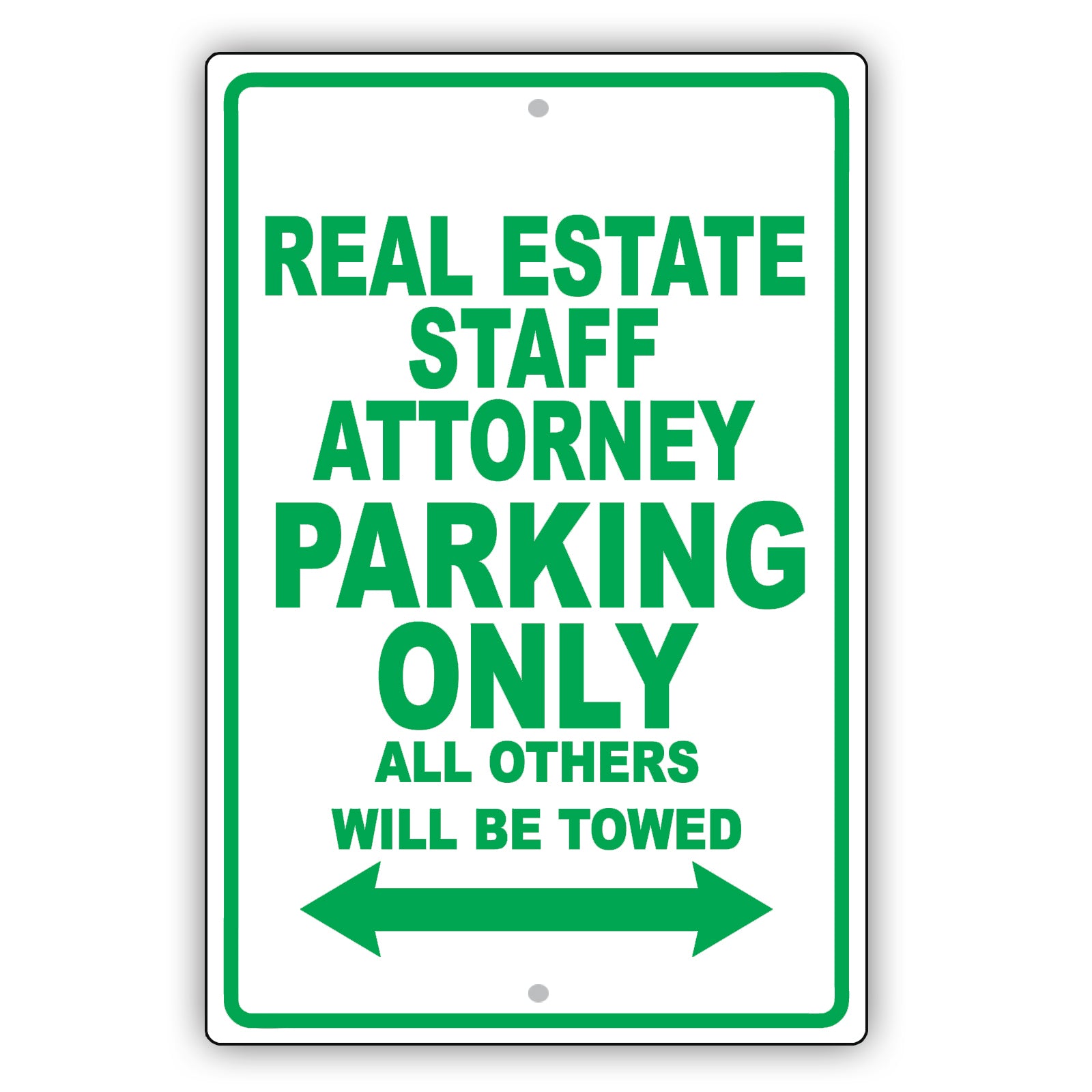 Real Estate Staff Attorney Parking Only All Others Will Be Towed Aluminum Metal Sign Plate