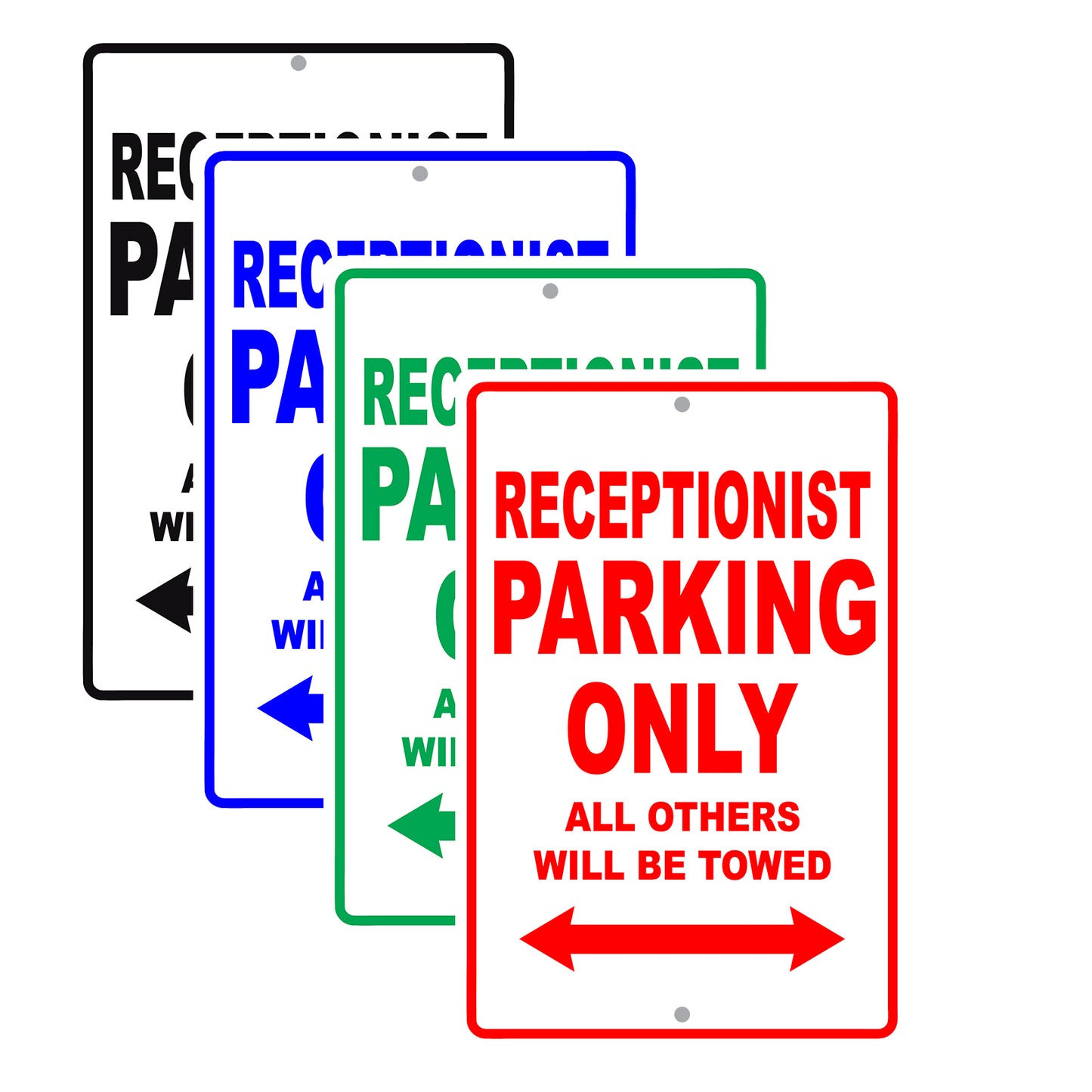 Receptionist Parking Only All Others Will Be Towed Aluminum Metal Sign Plate