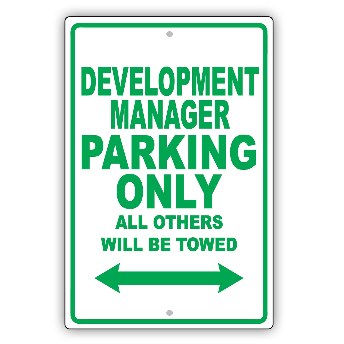 Development Manager Parking Only All Others Will Be Towed Aluminum Metal Sign Plate