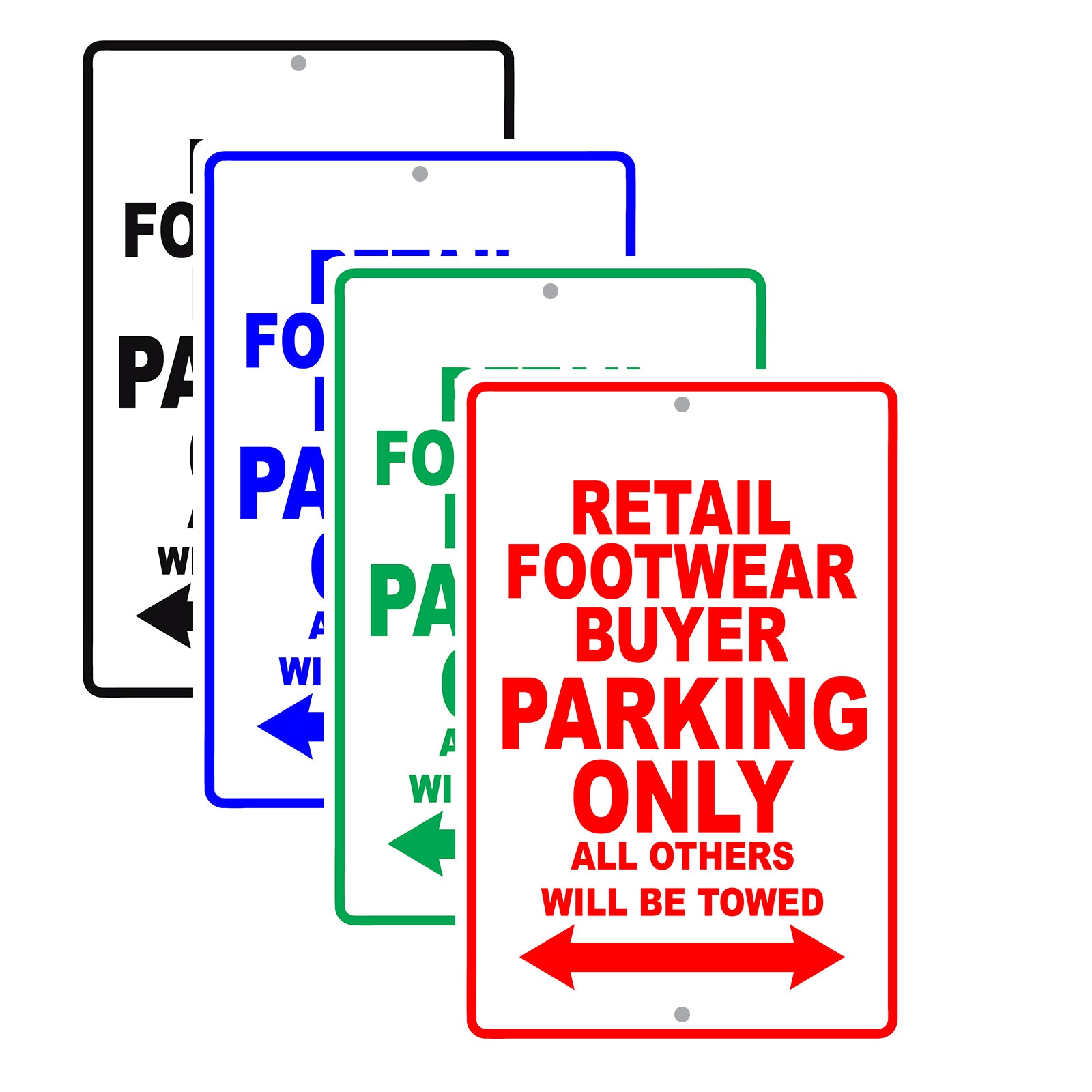 Retail Footwear Buyer Parking Only All Others Will Be Towed Aluminum Metal Sign Plate