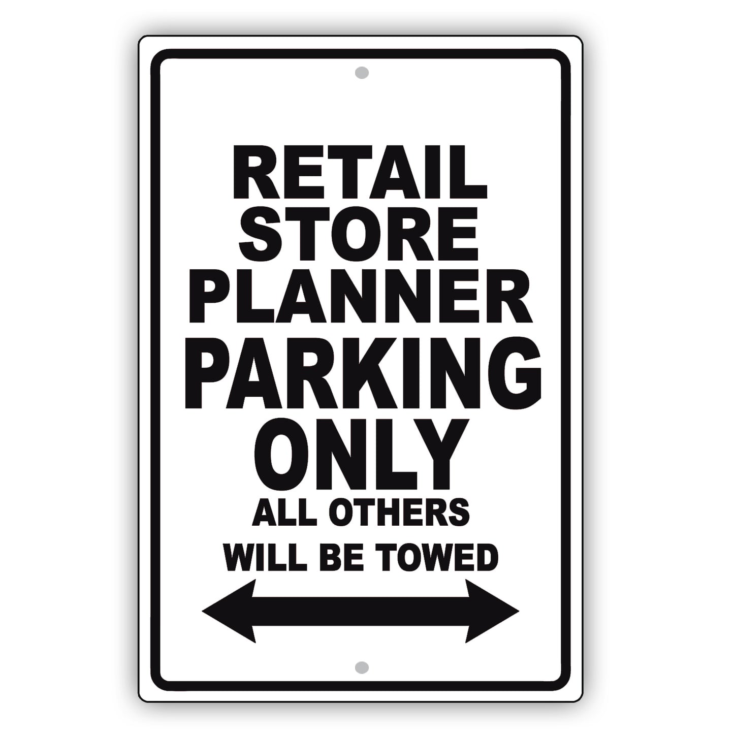 Retail Store Planner Parking Only All Others Will Be Towed Aluminum Metal Sign Plate