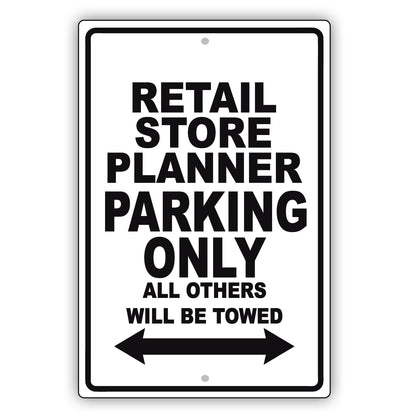 Retail Store Planner Parking Only All Others Will Be Towed Aluminum Metal Sign Plate
