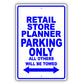 Retail Store Planner Parking Only All Others Will Be Towed Aluminum Metal Sign Plate