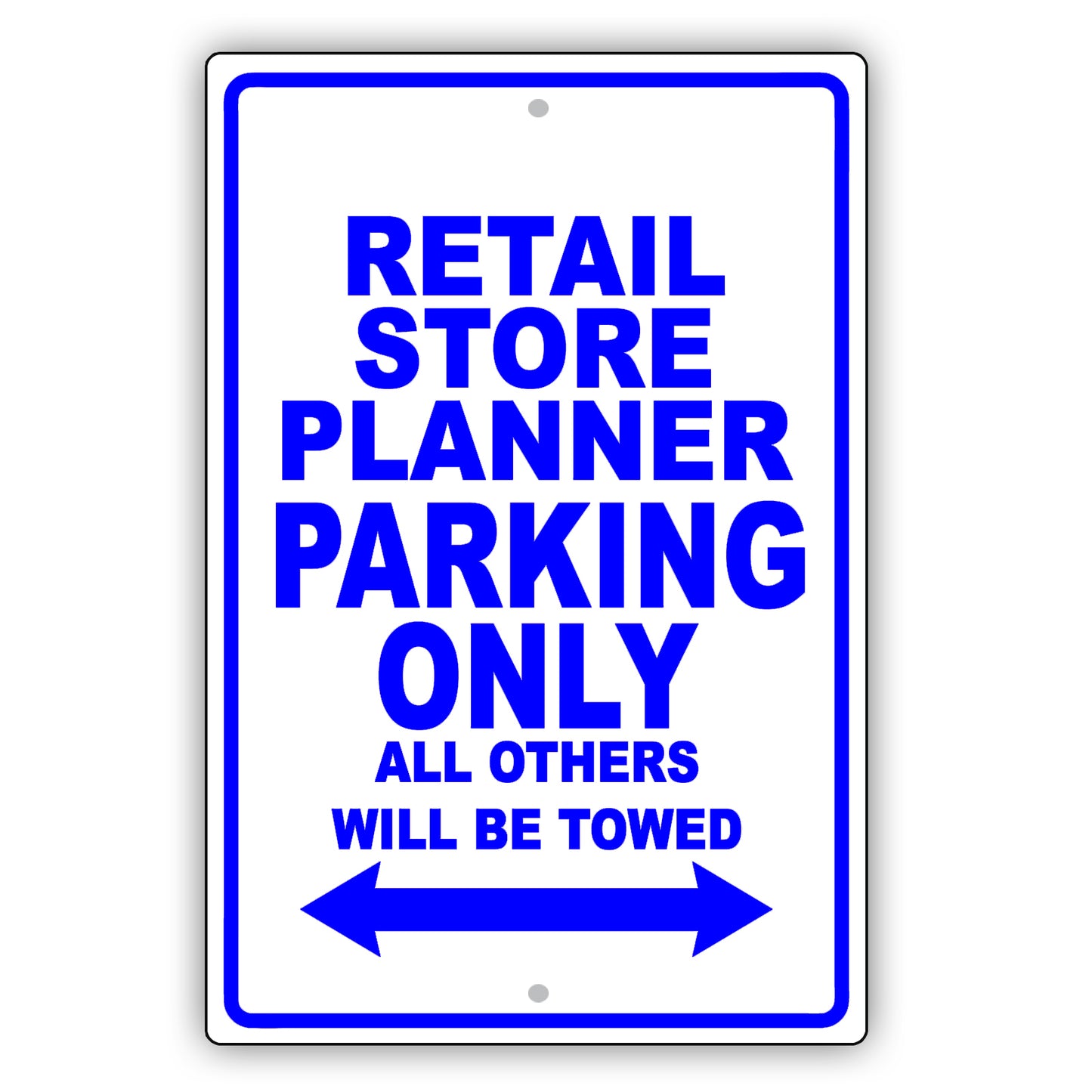 Retail Store Planner Parking Only All Others Will Be Towed Aluminum Metal Sign Plate