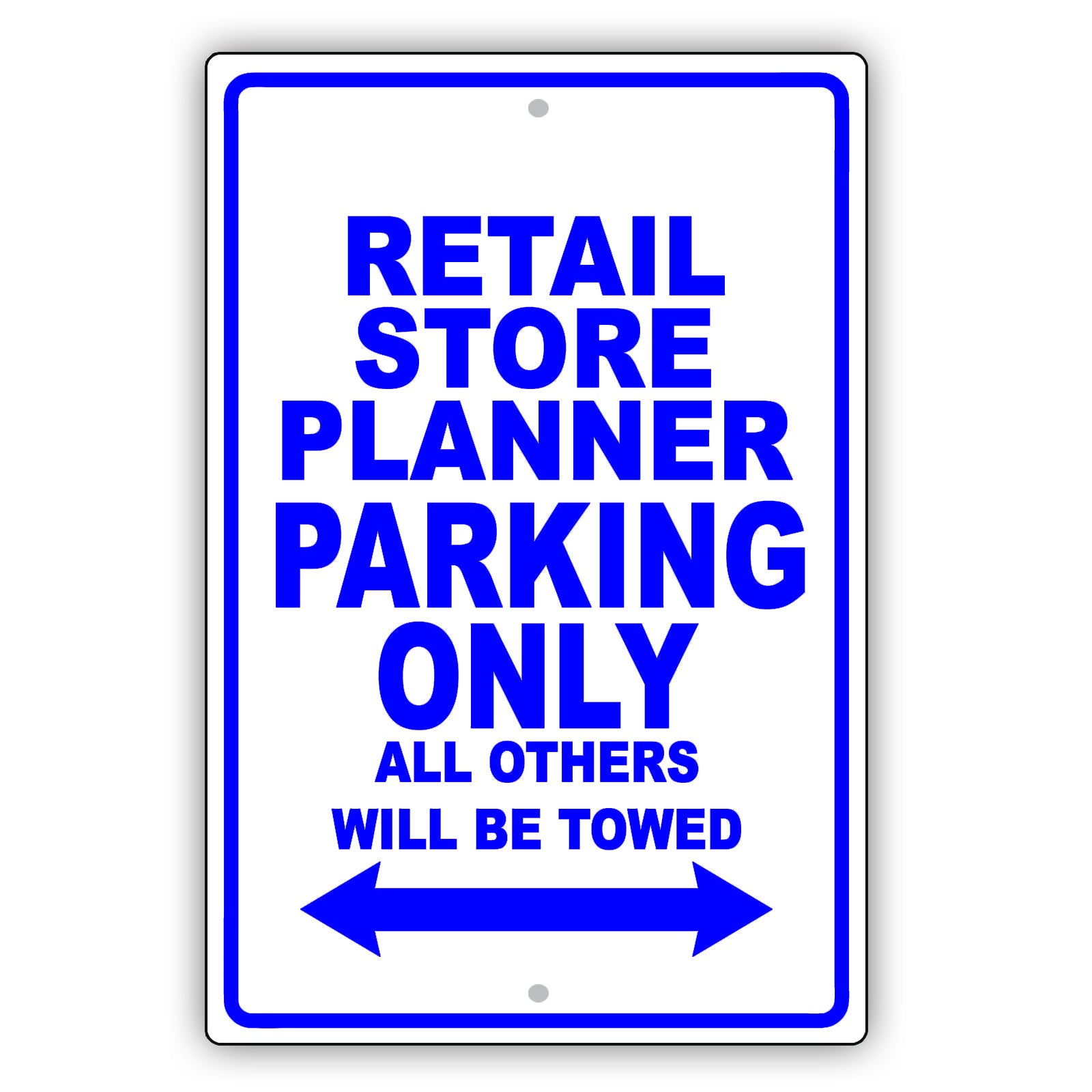 Retail Store Planner Parking Only All Others Will Be Towed Aluminum Metal Sign Plate