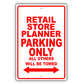Retail Store Planner Parking Only All Others Will Be Towed Aluminum Metal Sign Plate