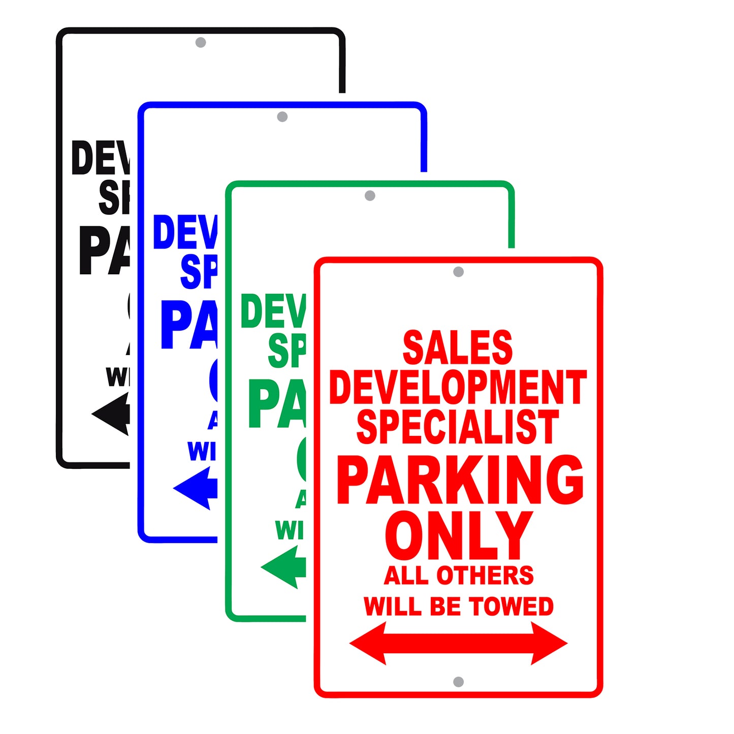 Sales Development Specialist Parking Only All Others Will Be Towed Aluminum Metal Sign Plate