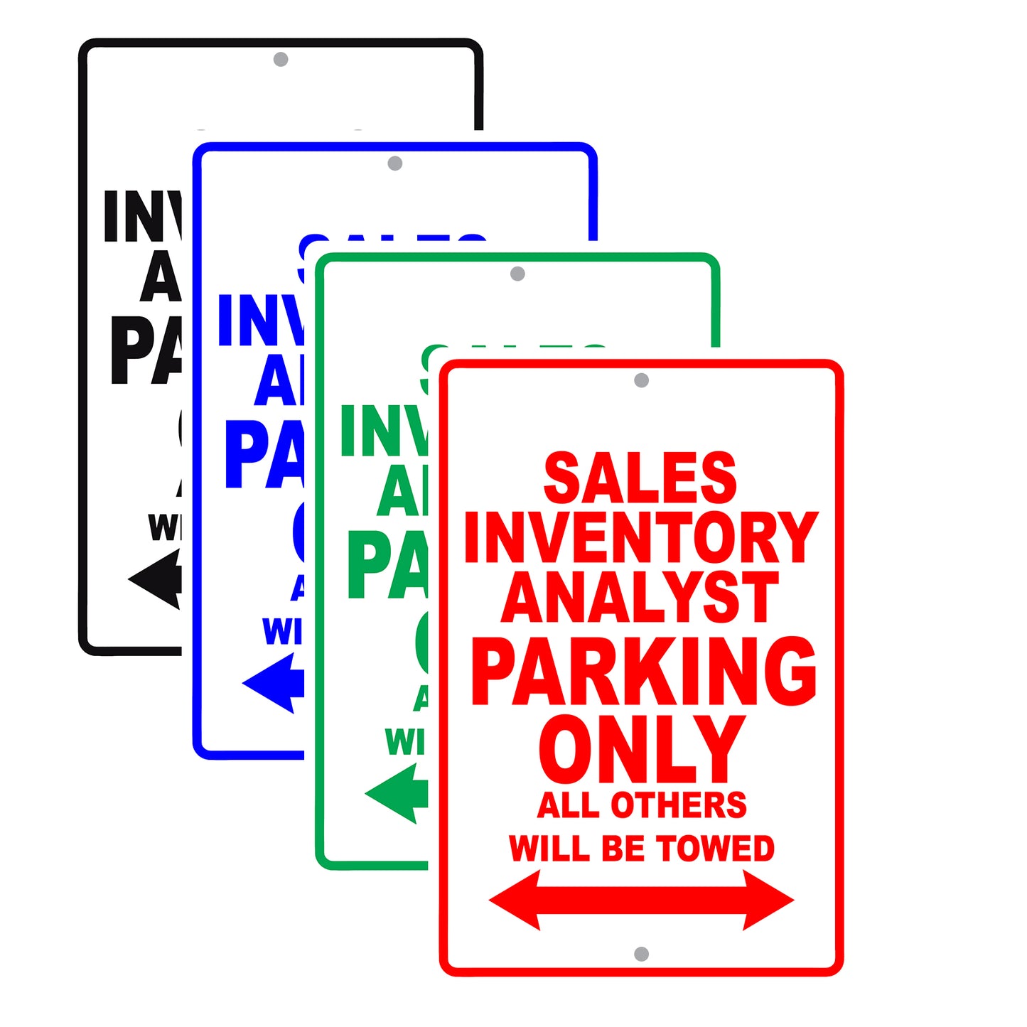 Sales Inventory Analyst Parking Only All Others Will Be Towed Aluminum Metal Sign Plate