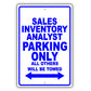 Sales Inventory Analyst Parking Only All Others Will Be Towed Aluminum Metal Sign Plate