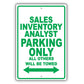 Sales Inventory Analyst Parking Only All Others Will Be Towed Aluminum Metal Sign Plate