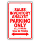 Sales Inventory Analyst Parking Only All Others Will Be Towed Aluminum Metal Sign Plate