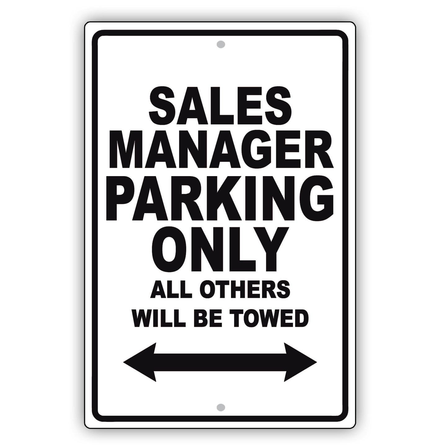 Sales Manager Parking Only All Others Will Be Towed Aluminum Metal Sign Plate