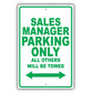 Sales Manager Parking Only All Others Will Be Towed Aluminum Metal Sign Plate