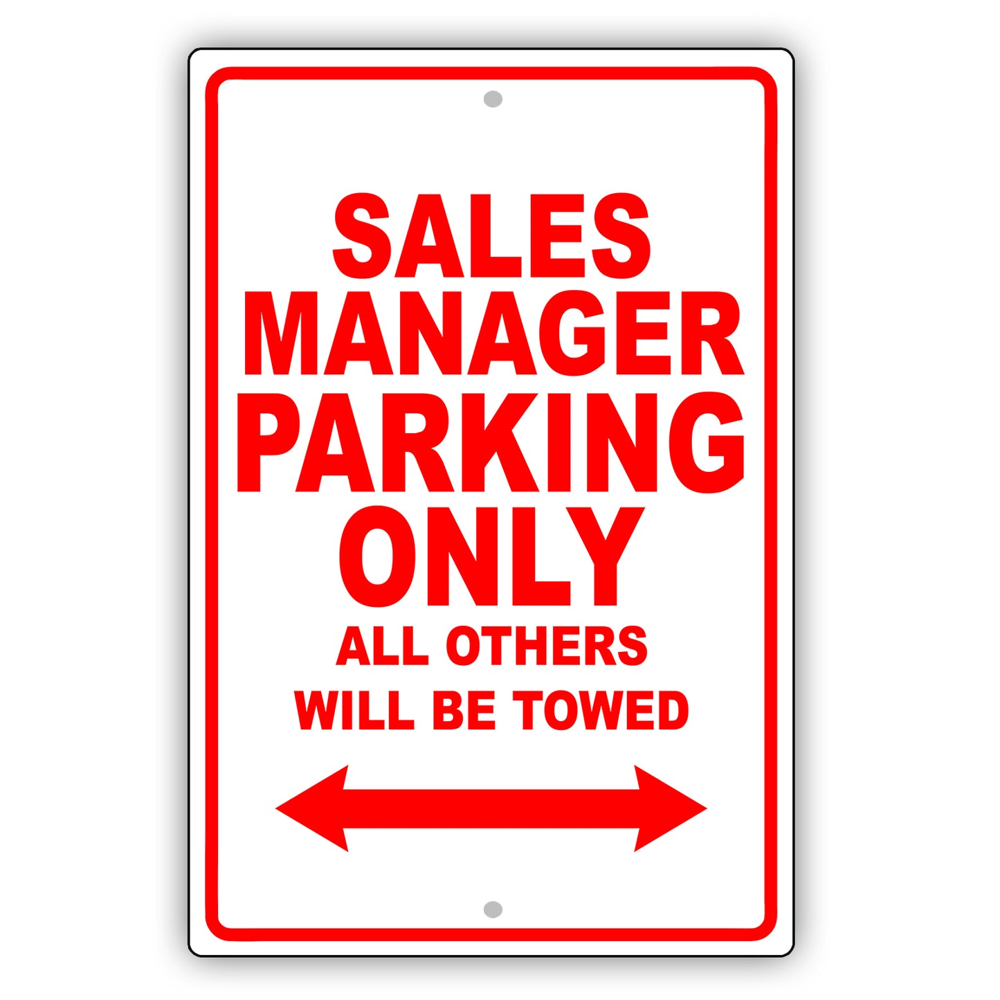 Sales Manager Parking Only All Others Will Be Towed Aluminum Metal Sign Plate
