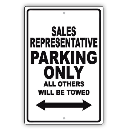 Sales Representative Parking Only All Others Will Be Towed Aluminum Metal Sign Plate