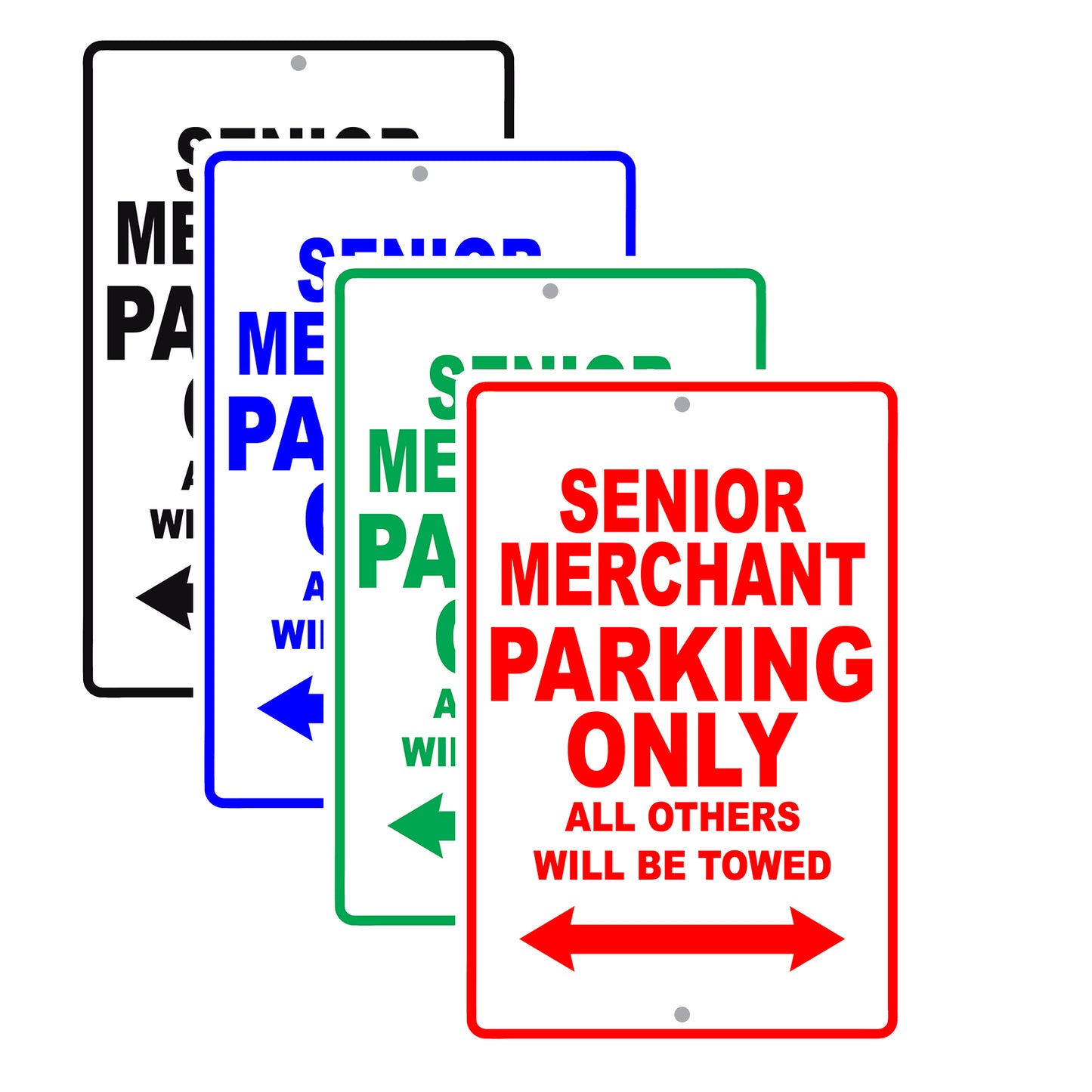 Senior Merchant Parking Only All Others Will Be Towed Aluminum Metal Sign Plate