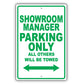 Showroom Manager Parking Only All Others Will Be Towed Aluminum Metal Sign Plate