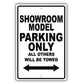 Showroom Model Parking Only All Others Will Be Towed Aluminum Metal Sign Plate