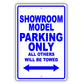 Showroom Model Parking Only All Others Will Be Towed Aluminum Metal Sign Plate