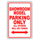 Showroom Model Parking Only All Others Will Be Towed Aluminum Metal Sign Plate