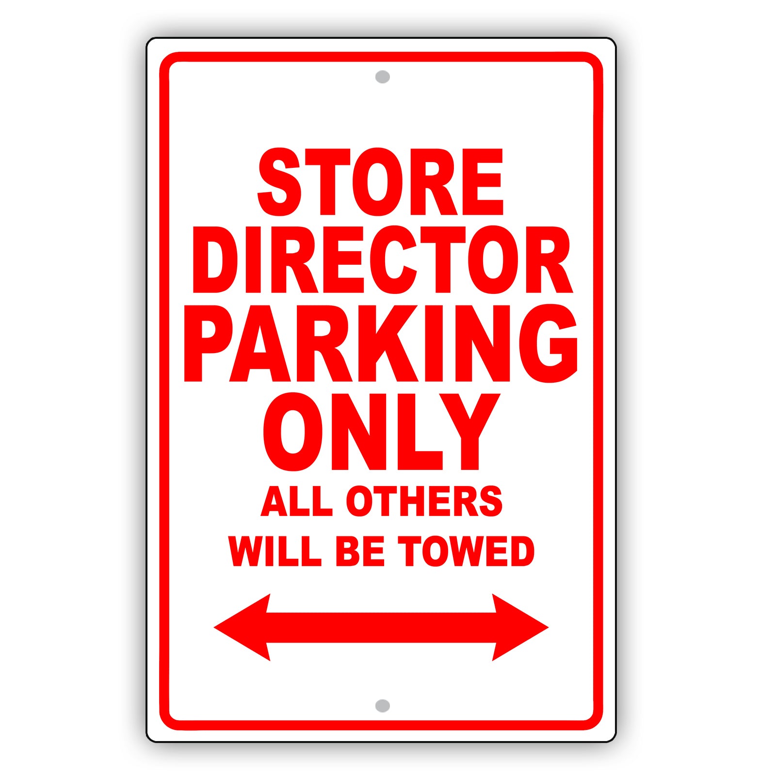 Store Director Parking Only All Others Will Be Towed Aluminum Metal Sign Plate