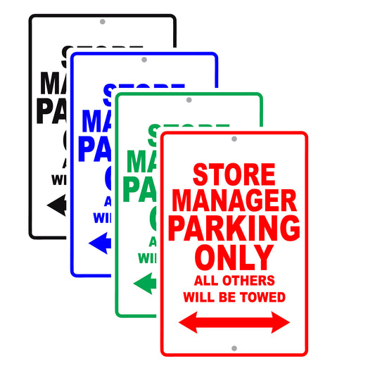 Store Manager Parking Only All Others Will Be Towed Aluminum Metal Sign Plate