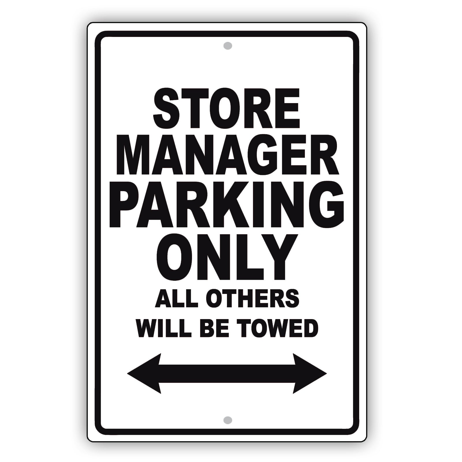 Store Manager Parking Only All Others Will Be Towed Aluminum Metal Sign Plate