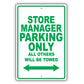 Store Manager Parking Only All Others Will Be Towed Aluminum Metal Sign Plate