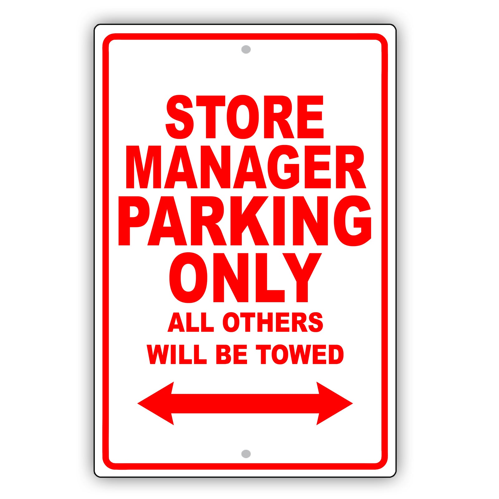 Store Manager Parking Only All Others Will Be Towed Aluminum Metal Sign Plate