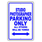 Studio Photographer Parking Only All Others Will Be Towed Aluminum Metal Sign Plate