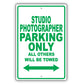 Studio Photographer Parking Only All Others Will Be Towed Aluminum Metal Sign Plate