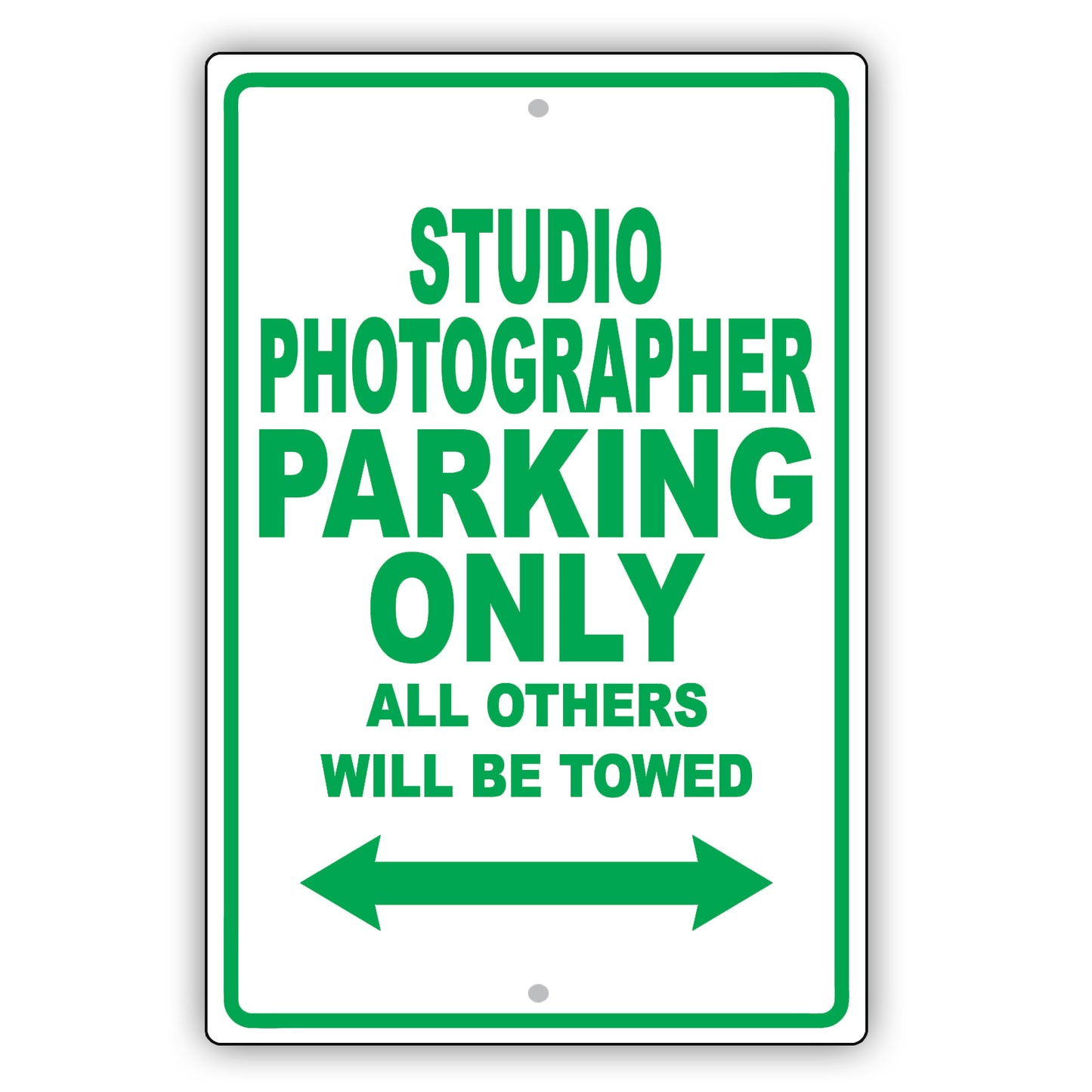Studio Photographer Parking Only All Others Will Be Towed Aluminum Metal Sign Plate