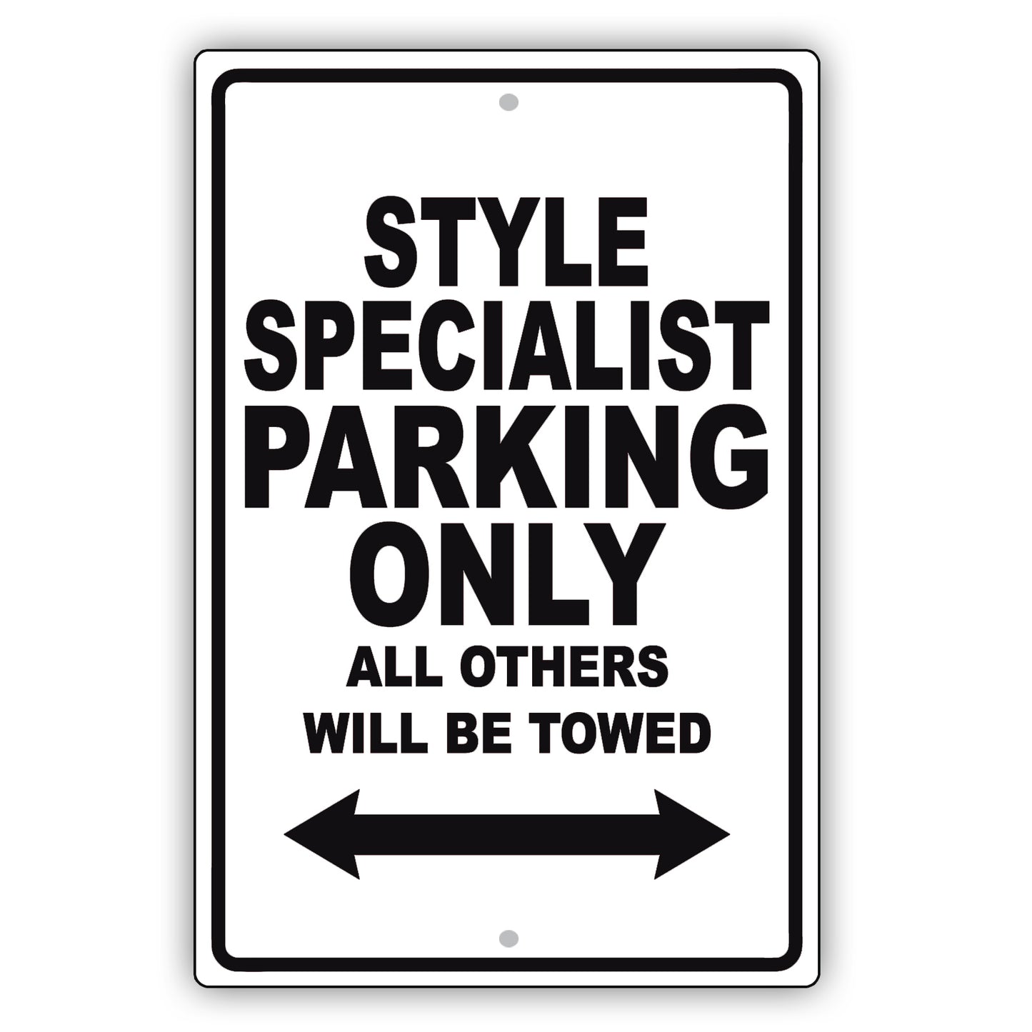 Style Specialist Parking Only All Others Will Be Towed Aluminum Metal Sign Plate