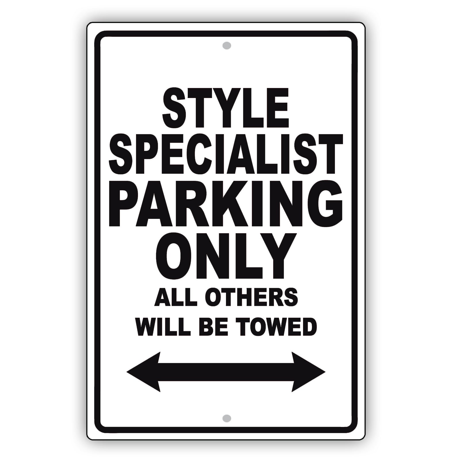 Style Specialist Parking Only All Others Will Be Towed Aluminum Metal Sign Plate