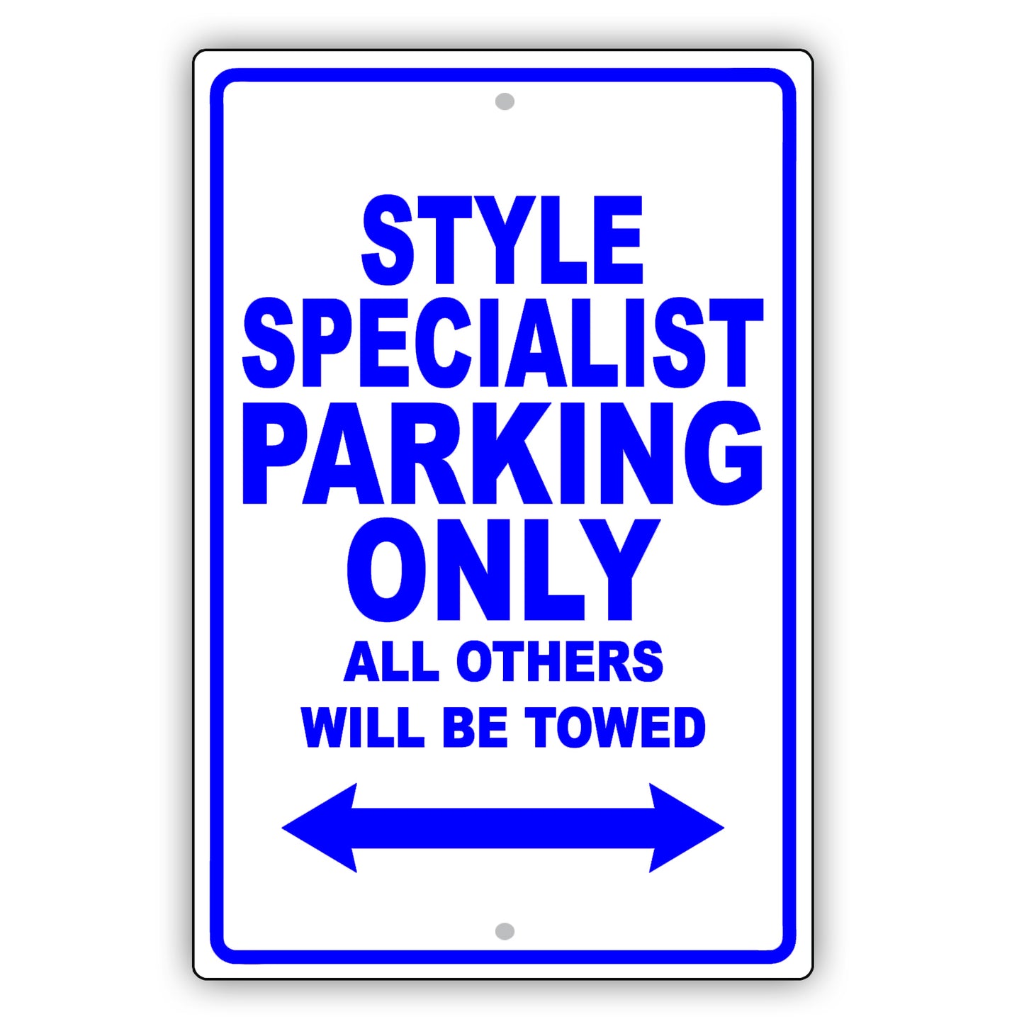 Style Specialist Parking Only All Others Will Be Towed Aluminum Metal Sign Plate