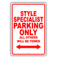 Style Specialist Parking Only All Others Will Be Towed Aluminum Metal Sign Plate