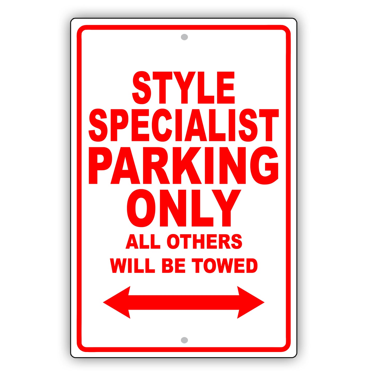 Style Specialist Parking Only All Others Will Be Towed Aluminum Metal Sign Plate