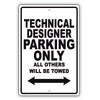 Technical Designer Parking Only All Others Will Be Towed Aluminum Metal Sign Plate