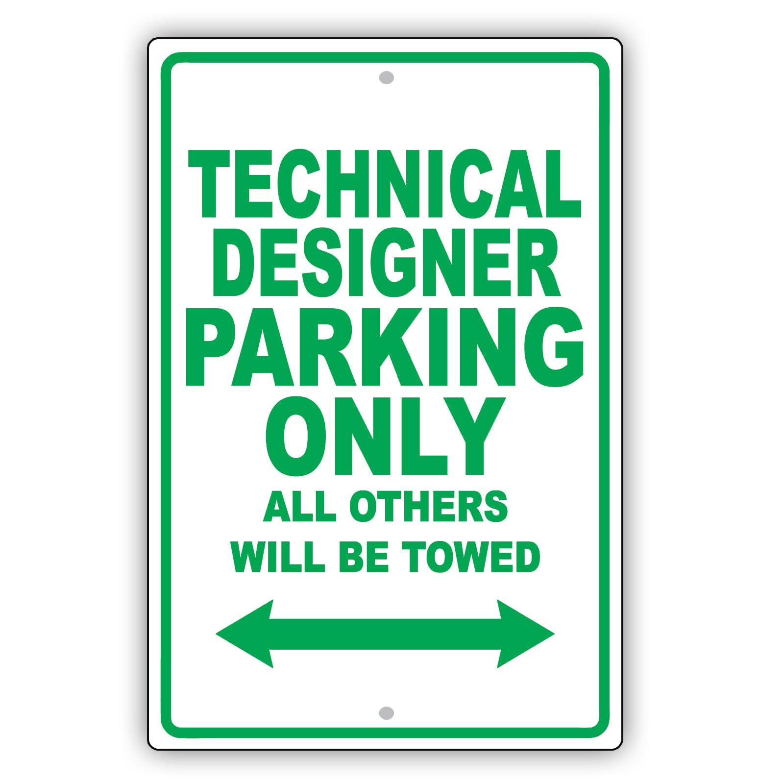 Technical Designer Parking Only All Others Will Be Towed Aluminum Metal Sign Plate