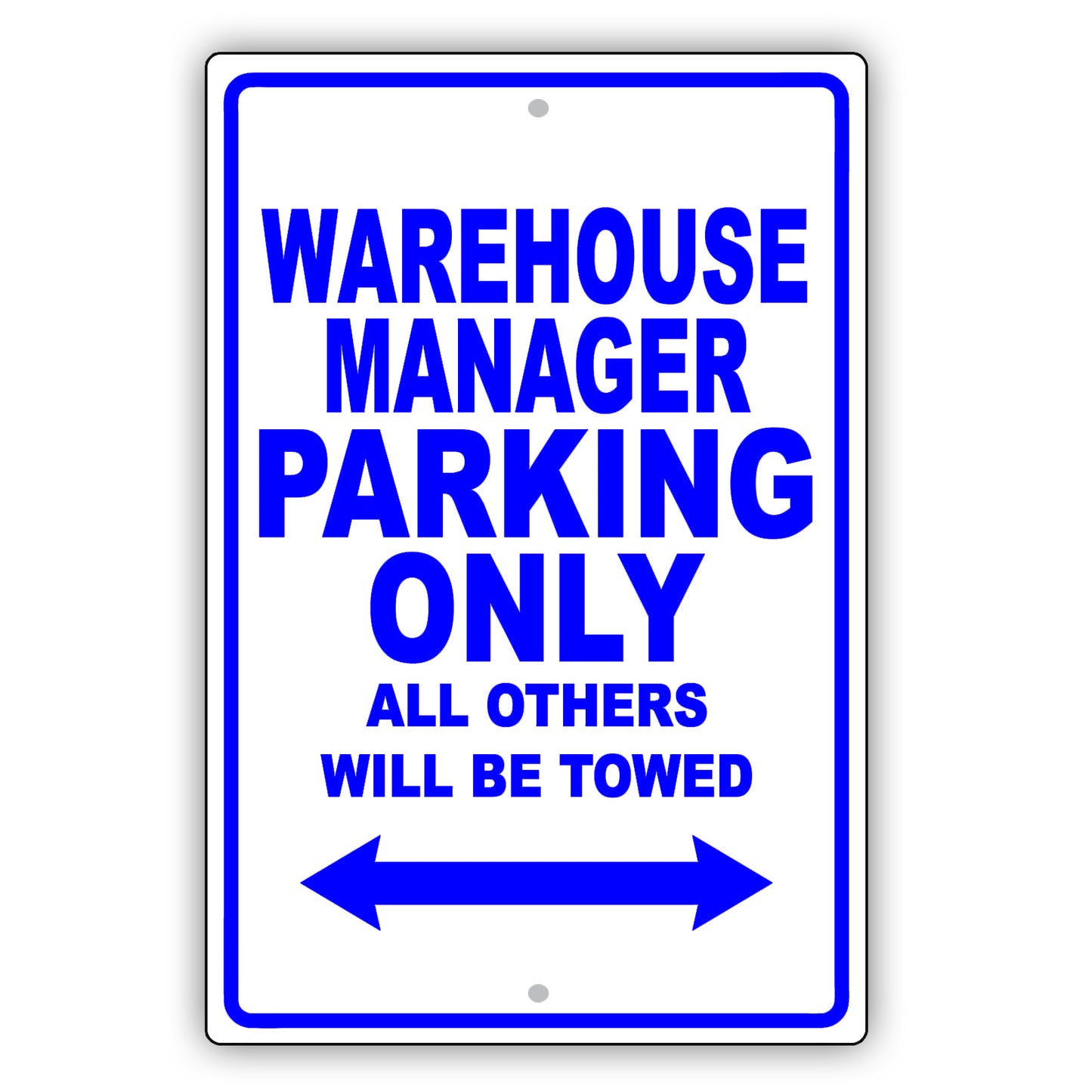 Warehouse Manager Parking Only All Others Will Be Towed Aluminum Metal Sign Plate