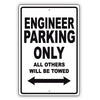 Engineer Parking Only All Others Will Be Towed Aluminum Metal Sign Plate