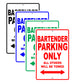 Bartender Parking Only All Others Will Be Towed Aluminum Metal Sign Plate