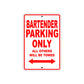 Bartender Parking Only All Others Will Be Towed Aluminum Metal Sign Plate